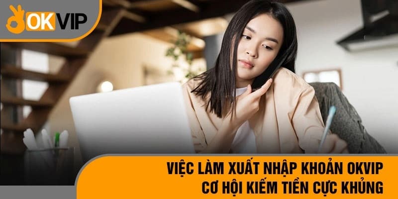 Công việc xuất nhập khoản