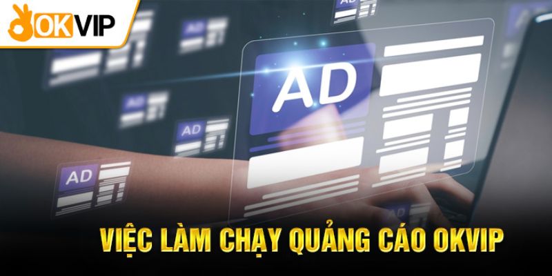 Những thông tin cơ bản về việc làm chạy quảng cáo