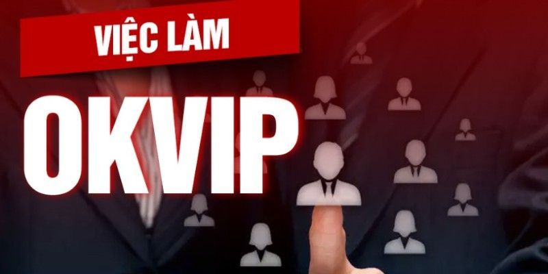 Quy trình nhận việc khi OKVIP tuyển dụng thành công