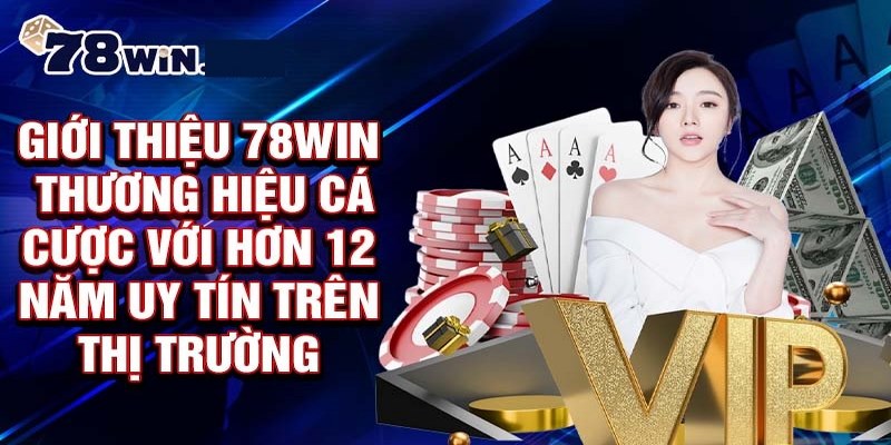 Lý do 78win trở thành đối tác của liên minh OKVIP