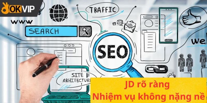 Mô tả công việc chi tiết vị trí IT SEO tại OKVIP 