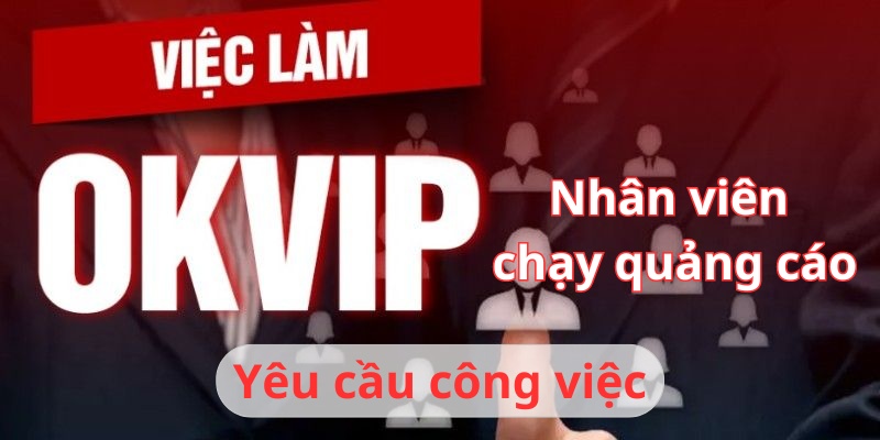 Ứng viên đọc kỹ yêu cầu để đánh giá và nộp hồ sơ ứng tuyển 