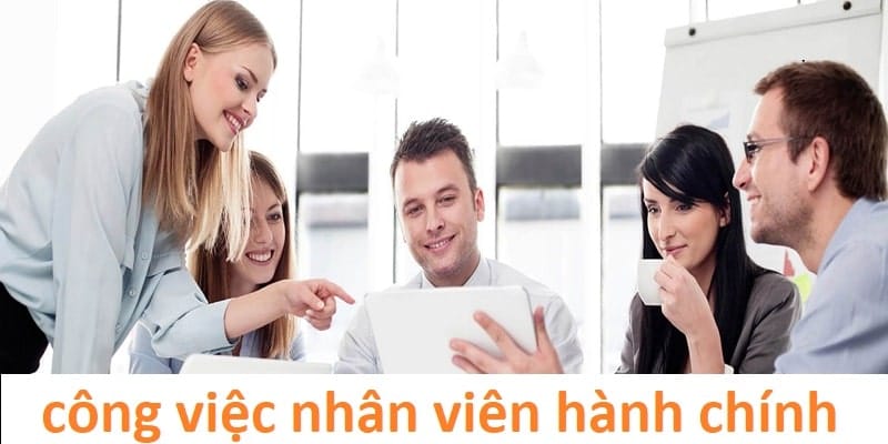 Giới thiệu về công việc trong bộ phận hành chính tại tập đoàn quốc tế 